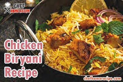 How to make chicken biryani recipe